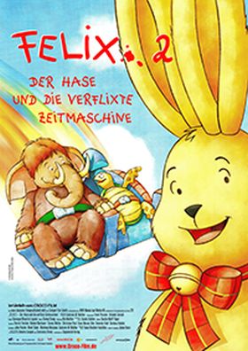 Felix 2 - Der Hase und die verflixte Zeitmaschine